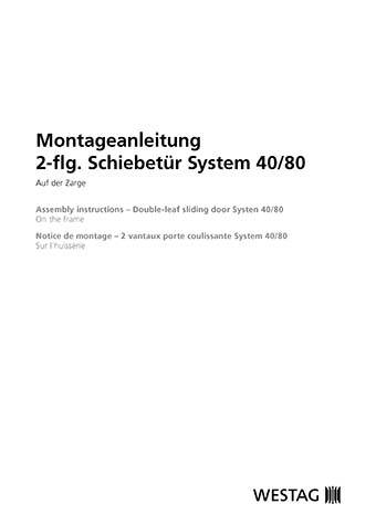<p>2-flg. Schiebetür "System 40/80" – Auf der Zarge</p>